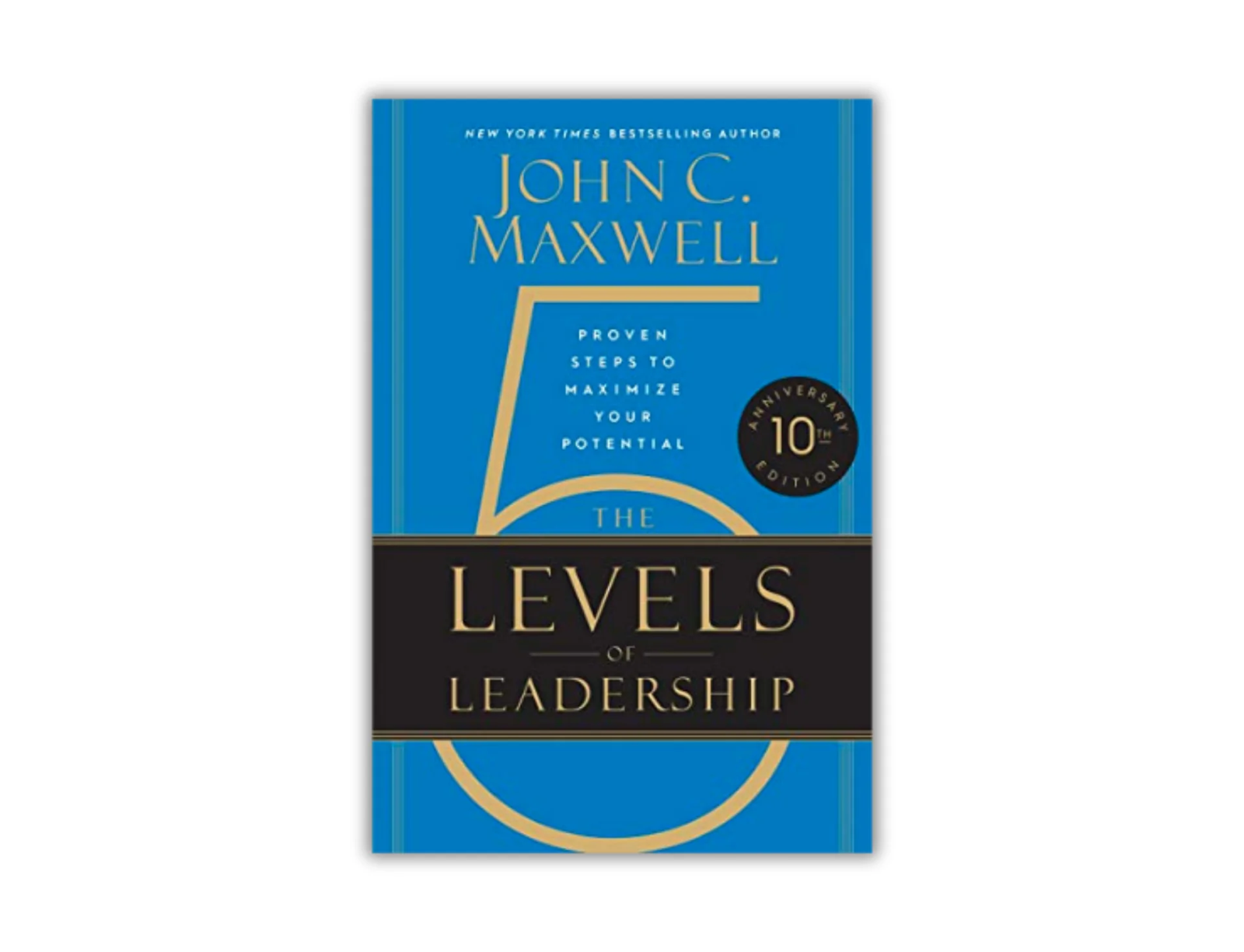 Sách ‘The 5 Levels of Leadership’: Bạn Đang Dẫn Dắt Bằng Chức Vụ Hay Bằng Tầm Ảnh Hưởng?