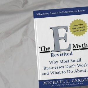 The E-Myth Revisited